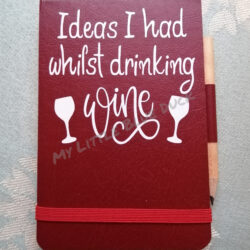 Ideas I had whilst drinking Wine small notebook with pencil