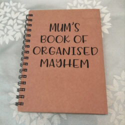Mum's book of organised mayhem A5 notebook